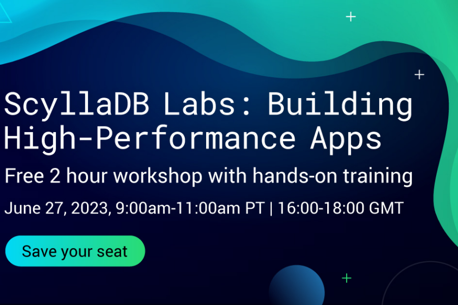 Build Scalable Apps for Free: Interactive ScyllaDB Workshop