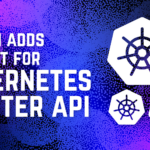Effortless Kubernetes Management: Akamai Now Supports Cluster API