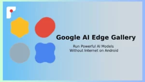 Google Launches Official Open-Source AI App for Local On-Device Inference